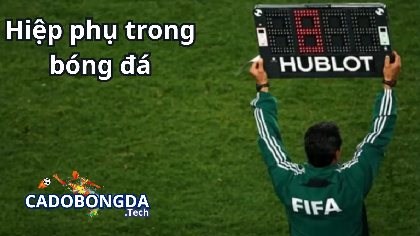 Hiệp phụ trong bóng đá là gì?